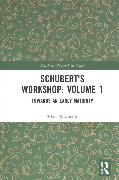 Schubert's Workshop (Two Volume Set)