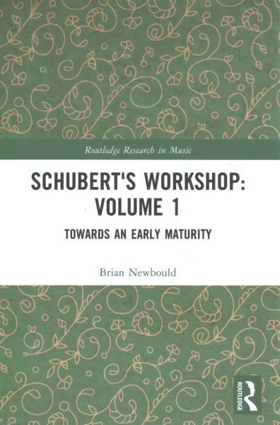 Schubert's Workshop (Two Volume Set)