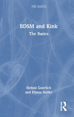 BDSM and Kink: The Basics