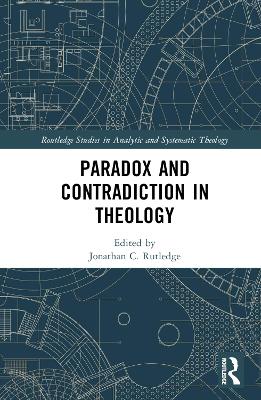 Paradox and Contradiction in Theology