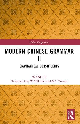 Modern Chinese Grammar II: Grammatical Constituents