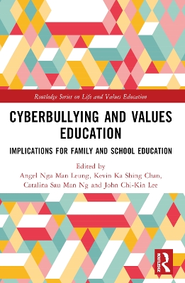 Cyberbullying and Values Education: Implications for Family and School Education