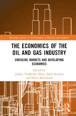Economics of the Oil and Gas Industry: Emerging Markets and Developing Economies