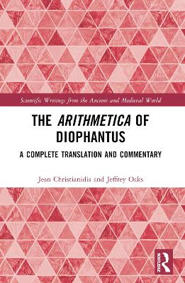 Arithmetica of Diophantus: A Complete Translation and Commentary