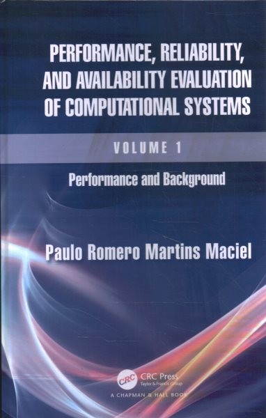Performance, Reliability and Availability Evaluation of Computational Systems