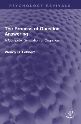 Process of Question Answering: A Computer Simulation of Cognition