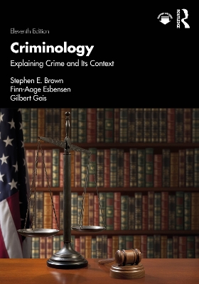 Criminology: Explaining Crime and Its Context 11th edition