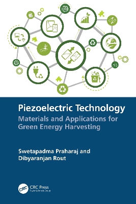 Piezoelectric Technology: Materials and Applications for Green Energy Harvesting