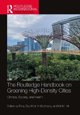 Routledge Handbook on Greening High-Density Cities: Climate, Society and Health