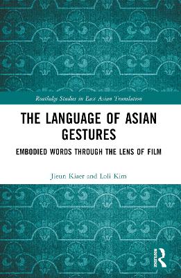 Language of Asian Gestures: Embodied Words Through the Lens of Film