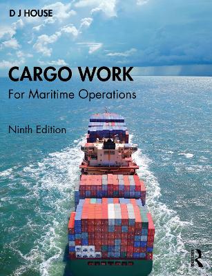 Cargo Work: For Maritime Operations 9th edition