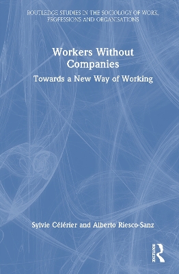 Workers Without Companies: Towards a New Way of Working