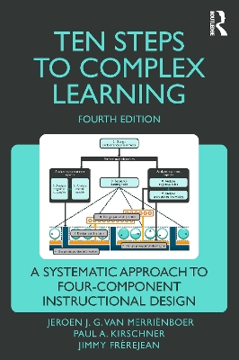 Ten Steps to Complex Learning: A Systematic Approach to Four-Component Instructional Design 4th edition