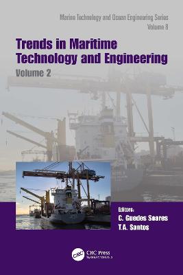 Trends in Maritime Technology and Engineering: Proceedings of the 6th International Conference on Maritime Technology and  Engineering (MARTECH 2022, Lisbon, Portugal, 24-26 May 2022)