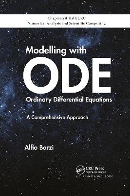 Modelling with Ordinary Differential Equations: A Comprehensive Approach