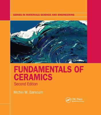 Fundamentals of Ceramics 2nd edition