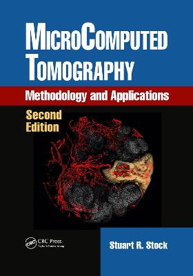 MicroComputed Tomography: Methodology and Applications, Second Edition 2nd edition
