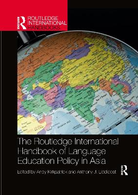 Routledge International Handbook of Language Education Policy in Asia