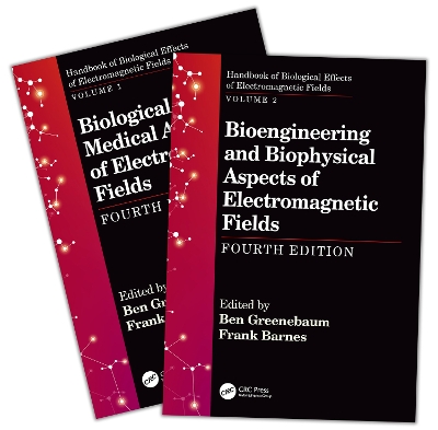 Handbook of Biological Effects of Electromagnetic Fields, Fourth Edition -  Two Volume Set 4th edition