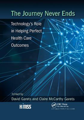 Journey Never Ends: Technology's Role in Helping Perfect Health Care Outcomes