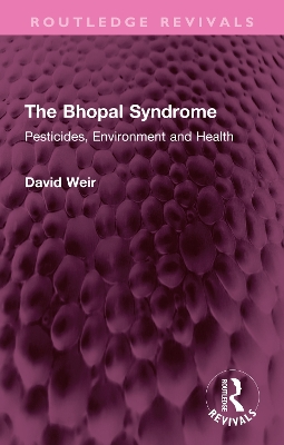 Bhopal Syndrome: Pesticides, Environment and Health