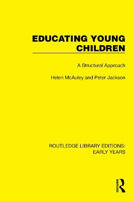 Educating Young Children: A Structural Approach