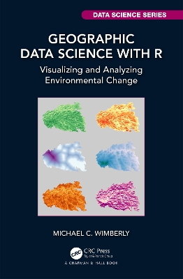 Geographic Data Science with R: Visualizing and Analyzing Environmental Change