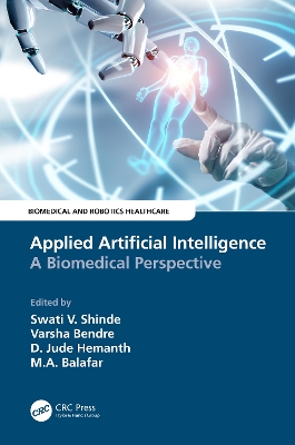 Applied Artificial Intelligence: A Biomedical Perspective