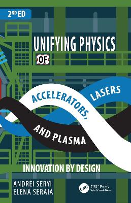 Unifying Physics of Accelerators, Lasers and Plasma 2nd edition