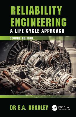 Reliability Engineering: A Life Cycle Approach 2nd edition