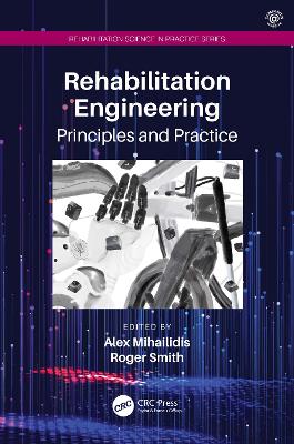 Rehabilitation Engineering: Principles and Practice