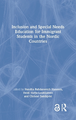 Inclusion and Special Needs Education for Immigrant Students in the Nordic  Countries