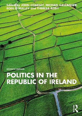 Politics in the Republic of Ireland 7th edition