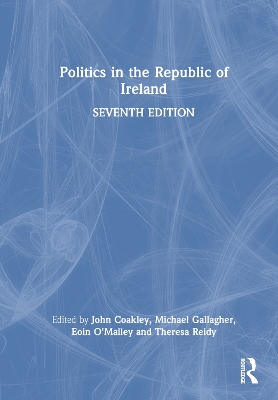 Politics in the Republic of Ireland 7th edition