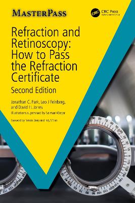 Refraction and Retinoscopy: How to Pass the Refraction Certificate 2nd edition