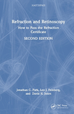 Refraction and Retinoscopy: How to Pass the Refraction Certificate