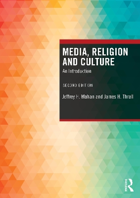 Media, Religion and Culture: An Introduction 2nd edition