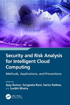 Security and Risk Analysis for Intelligent Cloud Computing: Methods, Applications, and Preventions