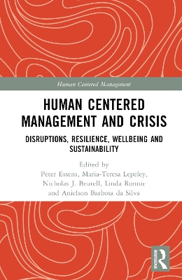 Human Centered Management and Crisis: Disruptions, Resilience, Wellbeing and Sustainability