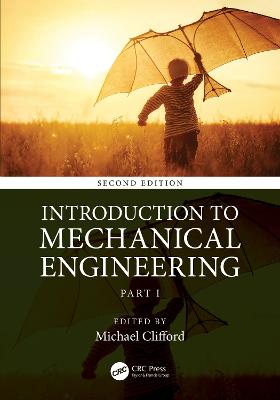 Introduction to Mechanical Engineering: Part 1 2nd edition