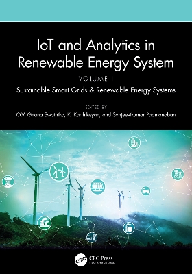 IoT and Analytics in Renewable Energy Systems (Volume 1): Sustainable Smart Grids & Renewable Energy Systems