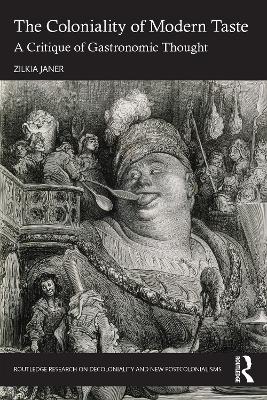 Coloniality of Modern Taste: A Critique of Gastronomic Thought