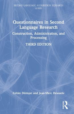 Questionnaires in Second Language Research: Construction, Administration, and Processing 3rd edition