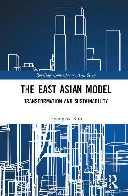 East Asian Model: Transformation and Sustainability