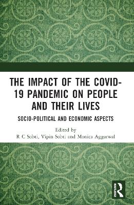 Impact of the Covid-19 Pandemic on People and their Lives: Socio-Political and Economic Aspects