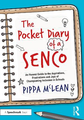 Pocket Diary of a SENCO: An Honest Guide to the Aspirations, Frustrations and Joys of Championing  Inclusion in Schools