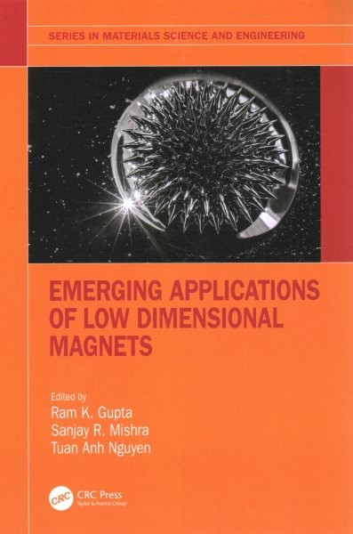 Fundamentals and Emerging Applications of Low Dimensional Magnets: Two Volume Set