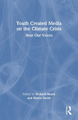 Youth Created Media on the Climate Crisis: Hear Our Voices