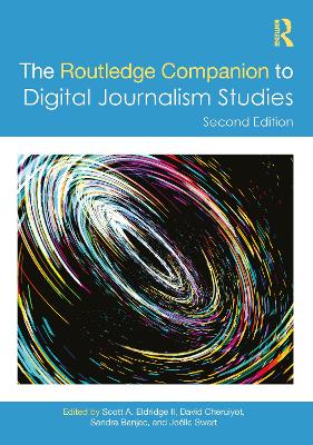 Routledge Companion to Digital Journalism Studies 2nd edition