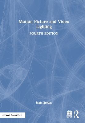 Motion Picture and Video Lighting 4th edition